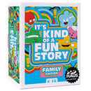 It's Kind of a Fun Story (Family Edition)