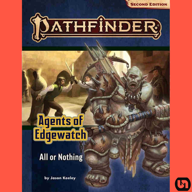 Pathfinder RPG: Agents of Edgewatch - All or Nothing 2nd Edition