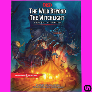 Dungeons & Dragons 5E: The Wild Beyond the Witchlight